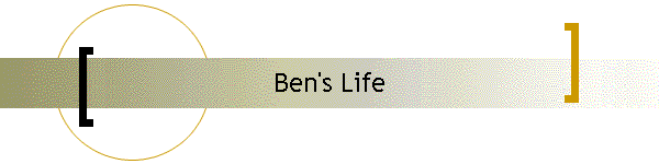 Ben's Life