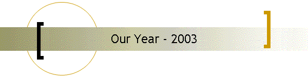 Our Year - 2003