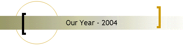 Our Year - 2004