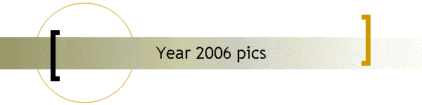 Year 2006 pics